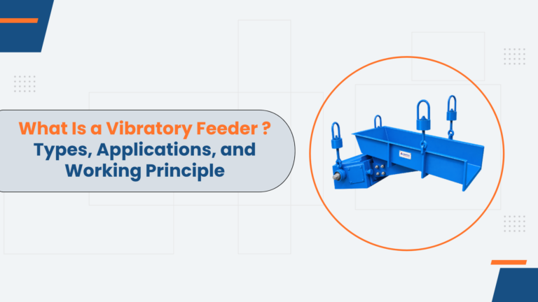 What Is a Vibratory Feeder Types, Applications, and Working Principle